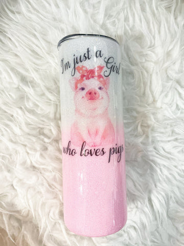 I'm just a girl who loves pigs tumbler